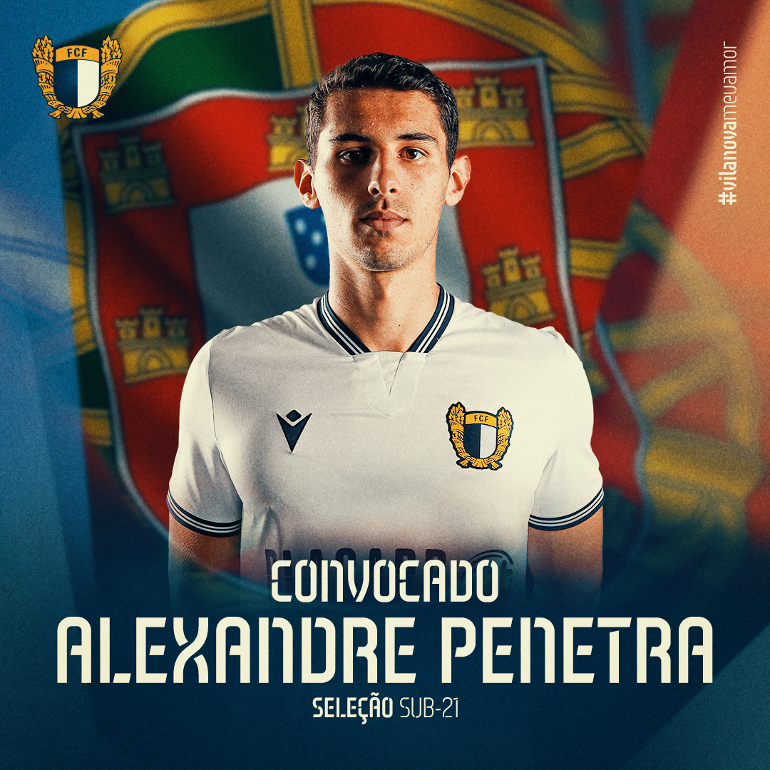 Alexandre Penetra chamado à seleção sub-21 - FC Famalicão